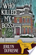 Who Killed My Boss?