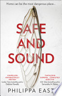 Safe and Sound: The gripping and suspenseful new novel from the author of Little White Lies, coming in 2021