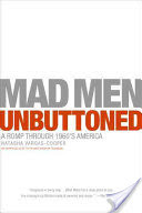 Mad Men Unbuttoned