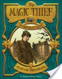 The Magic Thief: A Proper Wizard