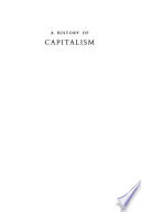 A History of Capitalism, 1500-1980