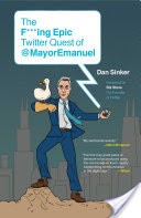 The F***ing Epic Twitter Quest of @MayorEmanuel