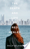 The Death & Life of Red Henley