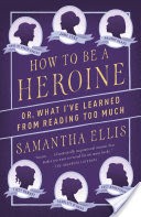 How to Be a Heroine
