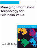 Managing Information Technology for Business Value