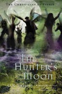 The Chronicles of Faerie (Book 1): The Hunter's Moon