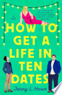 How to Get a Life in Ten Dates