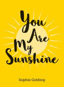 You are My Sunshine