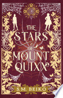 The Stars of Mount Quixx