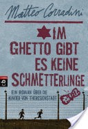 Im Ghetto gibt es keine Schmetterlinge