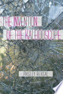 The Invention of the Kaleidoscope