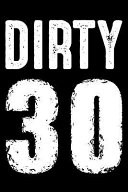 Dirty 30