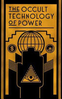 OCCULT TECHNOLOGY OF POWER