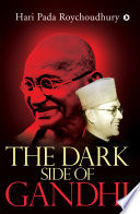 The Dark Side of Gandhi