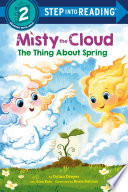 Misty the Cloud: The Thing About Spring