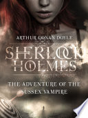The Adventure of the Sussex Vampire