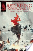 Pierce Brown's Red Rising: Sons Of Ares #3