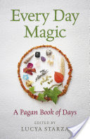 Every Day Magic - A Pagan Book of Days