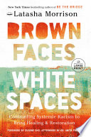 Brown Faces, White Spaces