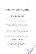 The Life and Glories of St. Joseph