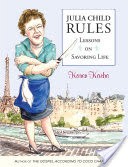 Julia Child Rules