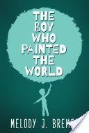 The Boy Who Painted the World