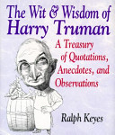 Wit and wisdom of Harry Truman