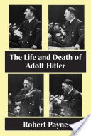 The Life and Death of Adolf Hitler