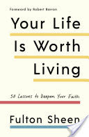 Your Life Is Worth Living
