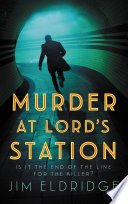 Murder at Lord's Station