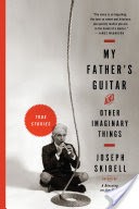 My Father's Guitar and Other Imaginary Things