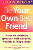 Be Your Own Best Friend
