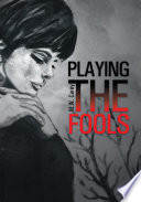 Playing the Fools