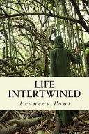 Life Intertwined