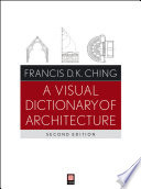 A Visual Dictionary of Architecture