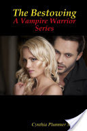 The Bestowing - A Vampire Warrior Series