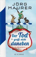 Der Tod greift nicht daneben