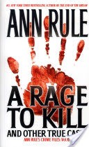 A Rage To Kill And Other True Cases: