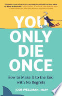 You Only Die Once