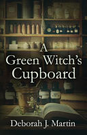 A Green Witch's Cupboard