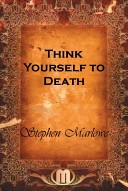 Think Yourself to Death