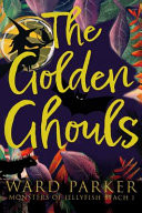 The Golden Ghouls