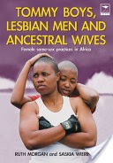 Tommy Boys, Lesbian Men, and Ancestral Wives