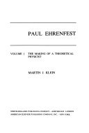 Paul Ehrenfest: The making of a theoretical physicist