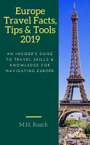Europe Travel Facts, Tips and Tools 2019