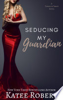 Seducing My Guardian