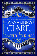 The Ragpicker King: Sword Catcher: The Chronicles of Castellane Book 2