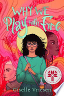 Why We Play With Fire