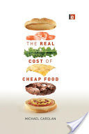 The Real Cost of Cheap Food