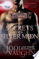 SECRETS OF A SILVER MOON